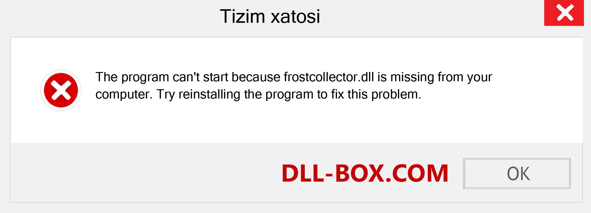 frostcollector.dll fayli yo'qolganmi?. Windows 7, 8, 10 uchun yuklab olish - Windowsda frostcollector dll etishmayotgan xatoni tuzating, rasmlar, rasmlar